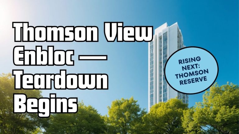 Thomson View Enbloc: Teardown Begins — What Comes Next?